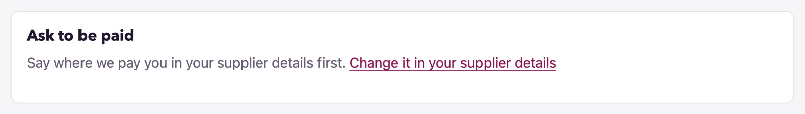Ask to be paid names the account the money goes to, or says nothing is available yet.