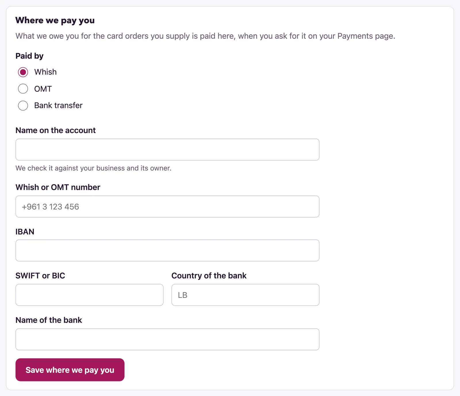 Where we pay you takes a Whish or OMT number, or a bank account.